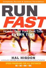 Cover art for Run Fast: How to Beat Your Best Time Every Time