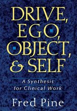 Cover art for Drive, Ego, Object, And Self: A Synthesis For Clinical Work
