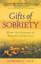 Cover art for Gifts of Sobriety: When the Promises of Recovery Come True