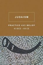Cover art for Judaism: Practice and Belief, 63 BCE66 CE