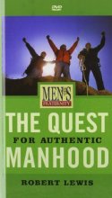 Cover art for The Quest for Authentic Manhood (DVD Leader Kit) (Men's Fraternity)