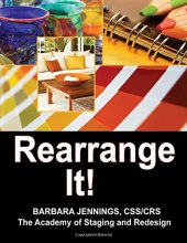 Cover art for Rearrange It! - How to Start an Interior Redesign Business