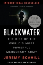 Cover art for Blackwater: The Rise of the World's Most Powerful Mercenary Army [Revised and Updated]