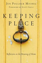 Cover art for Keeping Place: Reflections on the Meaning of Home