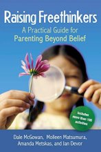 Cover art for Raising Freethinkers: A Practical Guide for Parenting Beyond Belief