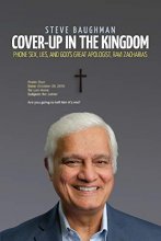 Cover art for Cover-Up in the Kingdom: Phone Sex, Lies, And God's Great Apologist, Ravi Zacharias (1)