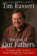 Cover art for Wisdom of Our Fathers: Lessons and Letters from Daughters and Sons