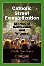 Cover art for Catholic Street Evangelization: Stories of Conversion and Witness
