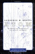 Cover art for Atom : An Odyssey from the Big Bang to Life on Earth...and Beyond