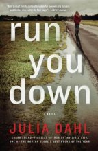 Cover art for Run You Down (Rebekah Roberts Novels)