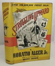 Cover art for Struggling Upward And Other Works By Horatio Alger Jr.