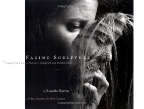 Cover art for Facing Sculpture: A Portfolio of Portraits, Sculpture, and Related Ideas