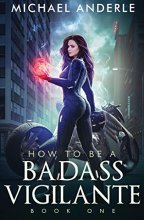 Cover art for How To Be A Badass Vigilante