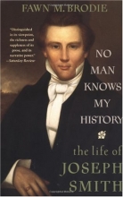 Cover art for No Man Knows My History: The Life of Joseph Smith