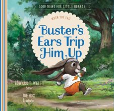 Cover art for Buster's Ears Trip Him Up: When You Fail (Good News for Little Hearts Series)