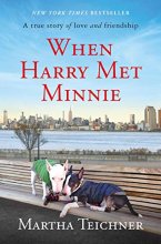 Cover art for When Harry Met Minnie: A True Story of Love and Friendship