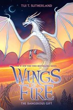 Cover art for The Dangerous Gift (Wings of Fire, Book 14) (14)