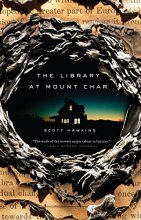 Cover art for The Library at Mount Char: A Novel