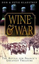 Cover art for Wine and War: The French, the Nazis, and France's Greatest Treasure