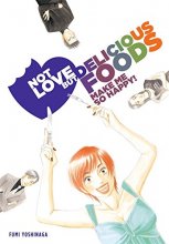 Cover art for Not Love But Delicious Foods