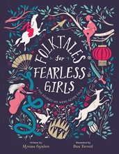 Cover art for Folktales for Fearless Girls: The Stories We Were Never Told