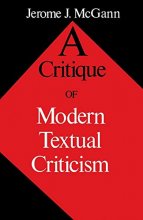 Cover art for A Critique of Modern Textual Criticism, Foreword by David C Greetham