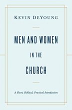 Cover art for Men and Women in the Church: A Short, Biblical, Practical Introduction