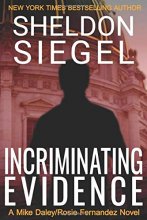Cover art for Incriminating Evidence (Mike Daley/Rosie Fernandez Mystery) (Volume 2)