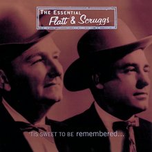 Cover art for The Essential Flatt & Scruggs: Tis Sweet To Be Remembered