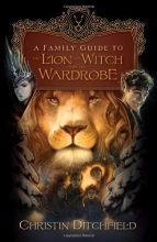 Cover art for A Family Guide to The Lion, the Witch and the Wardrobe