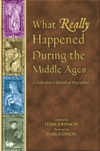 Cover art for What Really Happened During The Middle Ages: A Collection Of Historical Biographies (What Really Happened...)