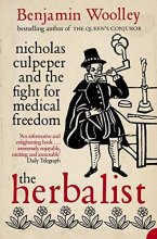 Cover art for The Herbalist: Nicholas Culpeper and the Fight for Medical Freedom