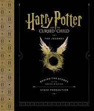 Cover art for Harry Potter and the Cursed Child: The Journey: Behind the Scenes of the Award-Winning Stage Production