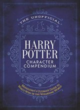 Cover art for The Unofficial Harry Potter Character Compendium: MuggleNet's Ultimate Guide to Who's Who in the Wizarding World (The Unofficial Harry Potter Reference Library)