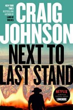 Cover art for Next to Last Stand (Series Starter, Longmire #16)