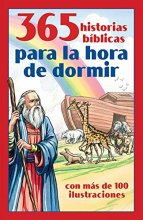Cover art for 365 historias bíblicas para la hora de dormir: con más de 100 ilustraciones (Spanish Edition)
