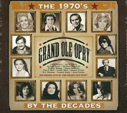 Cover art for Grand Ole Opry: By The Decades - The 70s