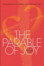 Cover art for The Parable of Joy: Reflections on the Wisdom of the Book of John