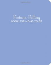 Cover art for Fortune-Telling Book for Moms-to-Be
