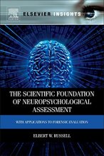 Cover art for The Scientific Foundation of Neuropsychological Assessment: With Applications to Forensic Evaluation (Elsevier Insights)