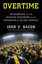 Cover art for Overtime: Jim Harbaugh and the Michigan Wolverines at the Crossroads of College Football