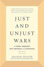 Cover art for Just and Unjust Wars: A Moral Argument with Historical Illustrations
