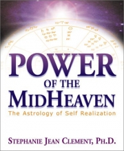 Cover art for Power of the Midheaven : The Astrology of Self-Realization