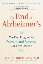 Cover art for The End of Alzheimer's: The First Program to Prevent and Reverse Cognitive Decline