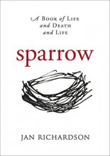 Cover art for Sparrow: A Book of Life and Death and Life