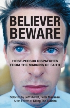 Cover art for Believer, Beware: First-person Dispatches from the Margins of Faith