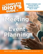 Cover art for The Complete Idiot's Guide to Meeting & Event Planning, 2ndEdition