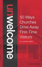Cover art for Unwelcome: 50 Ways Churches Drive Away First-Time Visitors