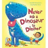 Cover art for Never Ask A Dinosaur to Dinner