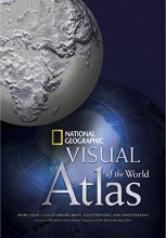 Cover art for National Geographic Visual Atlas of the World: More Than 1,000 Stunning Maps, Illustrations, and Photographs, including the Natural and Cultural Treasures of the World Heritage Sites
